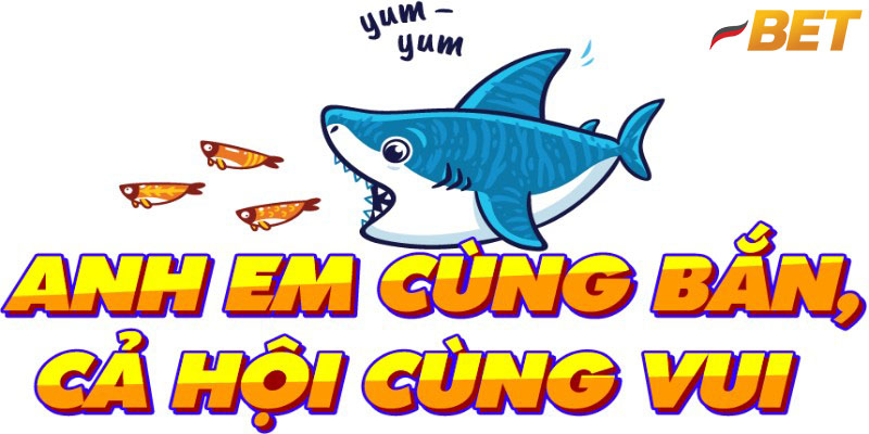 Ưu điểm của bắn cá Debet