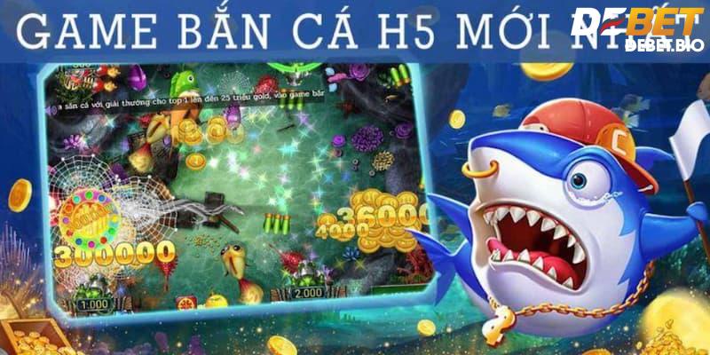 Điểm danh các ưu điểm hấp dẫn không thể bỏ lỡ tại bắn cá H5